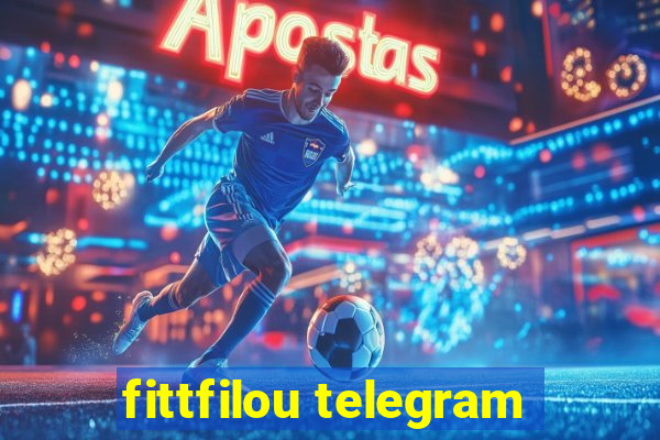 fittfilou telegram